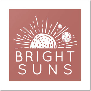 Bright Suns Posters and Art